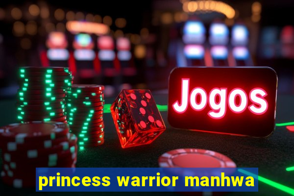 princess warrior manhwa